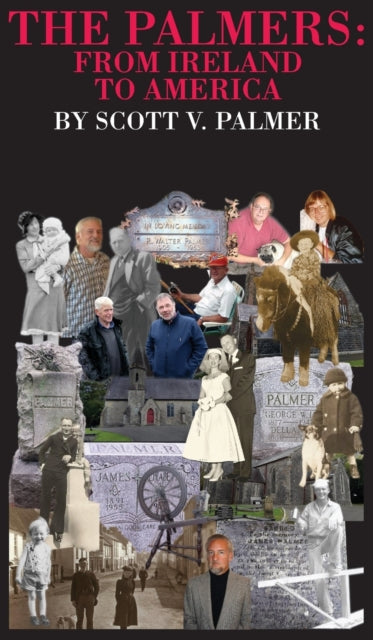 The Palmers : From Ireland to America-9781645705031