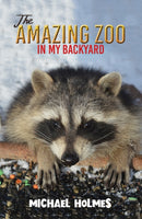 The Amazing Zoo in My Backyard-9781645754350
