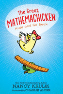 The Great Mathemachicken 1: Hide and Go Beak-9781645952367