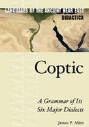 Coptic : A Grammar of Its Six Major Dialects-9781646020645