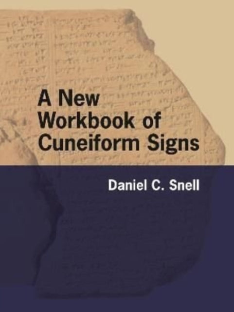 A New Workbook of Cuneiform Signs-9781646021949