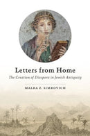 Letters from Home – The Creation of Diaspora in Jewish Antiquity