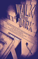 Walk the Dark-9781646034482