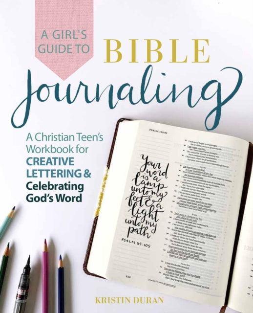 A Girl''s Guide to Bible Journaling
