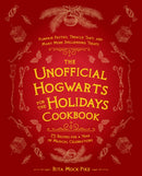 Unofficial Hogwarts for the Holidays Cookbook