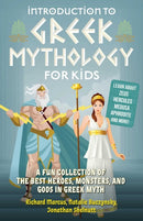 Introduction to Greek Mythology for Kids : A Fun Collection of the Best Heroes, Monsters, and Gods in Greek Myth-9781646041916
