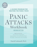 Panic Attacks Workbook: Second Edition : A Guided Program for Beating the Panic Trick: Fully Revised and Updated-9781646043330