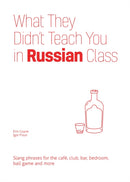 What They Didn't Teach You in Russian Class-9781646043941