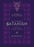 The Little Book Of Satanism : A Guide to Satanic History, Culture, and Wisdom-9781646044221