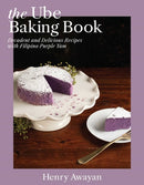 The Ube Baking Book : Decadent and Delicious Recipes with Filipino Purple Yam-9781646045440