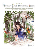 The Forest Girl's Coloring Book : Enchanting Coloring Pages of Nature, Animals, and Cozy Scenes for Relaxation and Stress Relief-9781646047321