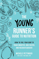 The Young Runner''s Guide to Nutrition