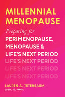 Millennial Menopause : Preparing for Perimenopause, Menopause, and Life's Next Period-9781646048106