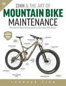 Zinn and the Art of Mountain Bike Maintenance, 7th Edition : The World's Best-Selling Guide to Mountain Bike Repair-9781646048144