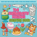 The Bumbleberry Hollows Coloring Book : Color Your Way Through Sweet Treats and Kawaii Characters-9781646048212
