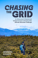 Chasing the Grid : An Ultrarunner's Physical and Spiritual Journey in Pursuit of the Ultimate Mountain Challenge-9781646048526