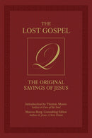 The Lost Gospel Q : The Original Sayings of Jesus-9781646048632