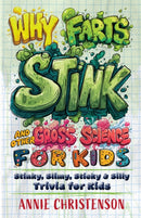 Why Farts Stink and Other Gross Science for Kids