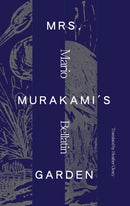 Mrs. Murakami''s Garden
