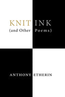 Knit Ink : (And Other Poems)-9781646053452