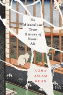 The Miraculous True History of Nomi Ali-9781646054381