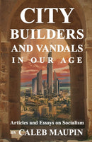 City Builders And Vandals In Our Age-9781646061235