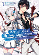 The Misfit of Demon King Academy 1 : History's Strongest Demon King Reincarnates and Goes to School with His Descendants-9781646090426