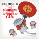 Final Fantasy XIV Picture Book: The Namazu and the Greatest Gift-9781646091447