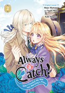 Always a Catch! 02 : How I Punched My Way into Marrying a Prince-9781646093205