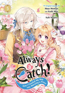 Always a Catch! 05 : How I Punched My Way into Marrying a Prince-9781646093465