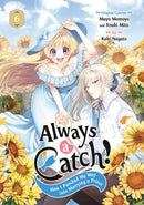 Always a Catch! 06 : How I Punched My Way into Marrying a Prince-9781646094202