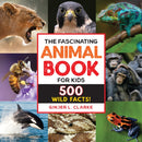 The Fascinating Animal Book for Kids : 500 Wild Facts!-9781646111497