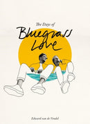 The Days of Bluegrass Love-9781646140466