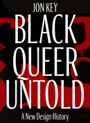 Black, Queer, and Untold