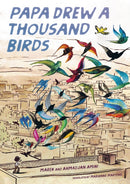 Papa Drew a Thousand Birds : A Memoir-9781646147076