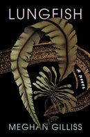 Lungfish : A Novel-9781646220915