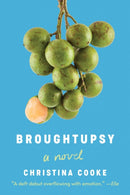 Broughtupsy : A Novel-9781646222490