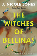 The Witches of Bellinas : A Novel-9781646222728