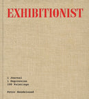 Exhibitionist : 1 Journal, 1 Depression, 100 Paintings-9781646222896
