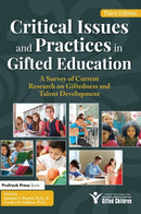 Critical Issues and Practices in Gifted Education : A Survey of Current Research on Giftedness and Talent Development-9781646320516