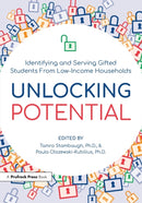 Unlocking Potential : Identifying and Serving Gifted Students From Low-Income Households-9781646320806
