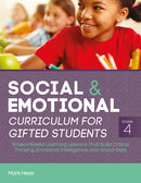 Social and Emotional Curriculum for Gifted Students : Grade 4, Project-Based Learning Lessons That Build Critical Thinking, Emotional Intelligence, and Social Skills-9781646321155