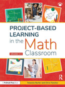 Project-Based Learning in the Math Classroom : Grades 3-5-9781646322084