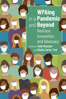 Wpaing in a Pandemic and Beyond : Revision, Innovation, and Advocacy-9781646426980