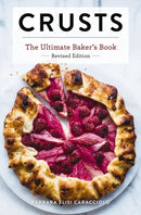 Crusts: The Revised Edition : The Ultimate Baker's Book Revised Edition-9781646432707