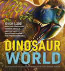 Dinosaur World : Over 1,200 Amazing Dinosaurs, Famous Fossils, and the Latest Discoveries from the Prehistoric Era-9781646433162