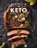 Simple Keto : Over 100 Quick and   Easy Low-Carb, High-Fat Ketogenic Recipes-9781646433490