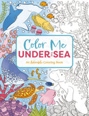 Color Me Under the Sea : An Adorable Adult Coloring Book-9781646434169
