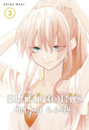Shikimori's Not Just a Cutie 3-9781646511938
