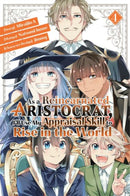As a Reincarnated Aristocrat, I''ll Use My Appraisal Skill to Rise in the World 4 (manga)